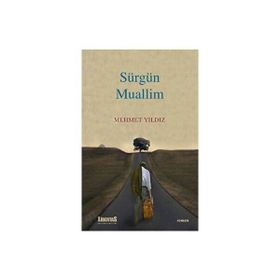 Sürgün Muallim - Mehmet Yıldız