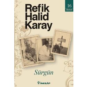 SÜRGÜN - REFIK HALID KARAY
