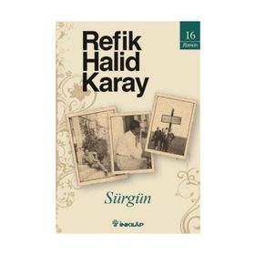 SÜRGÜN - REFIK HALID KARAY