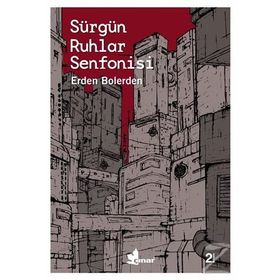 Sürgün Ruhlar Senfonisi - Erden Bolerden