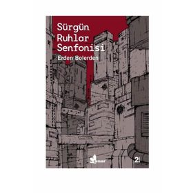 Sürgün Ruhlar Senfonisi - Erden Bolerden