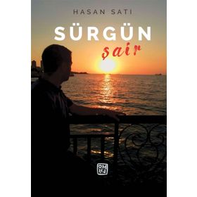 Sürgün Şair - Hasan Satı