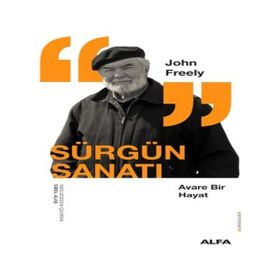Sürgün Sanatı - John Freeley