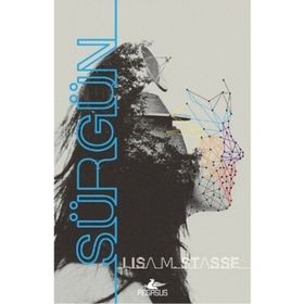 Sürgün - Serisi 1 - Lisa M. Stasse