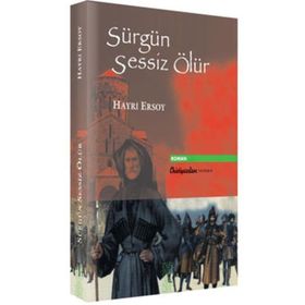 SÜRGÜN SESSIZ ÖLÜR - HAYRI ERSOY