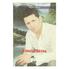 SÜRGÜN SEVDA - MURAT AKYOL