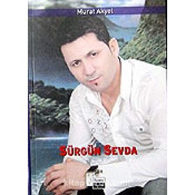 SÜRGÜN SEVDA - MURAT AKYOL