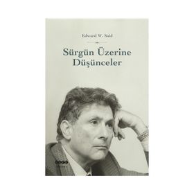 Sürgün Üzerine Düşünceler - Edward Said Salih Özer