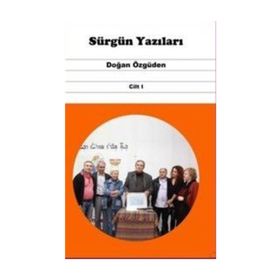 Sürgün Yazıları Cilt 1 - Doğan Özgüden