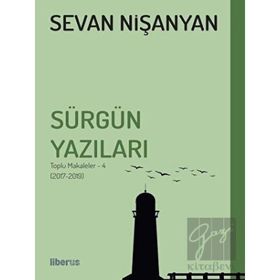 Sürgün Yazıları Toplu Makaleler 4 2017-2019 Sevan Nişanyan