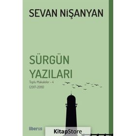 Sürgün Yazıları Toplu Makaleler 4 2017-2019 Sevan Nişanyan