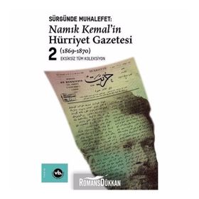 Sürgünde Muhalefet - Namık Kemal'in Hürriyet Gazetesi Seti - 2 Cilt Takım Kutulu - Namık Kemal , Ziya Paşa
