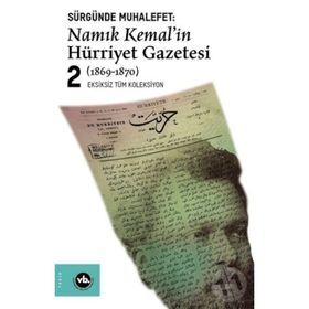 Sürgünde Muhalefet - Namık Kemal'in Hürriyet Gazetesi Seti - 2 Cilt Takım Kutulu - Namık Kemal , Ziya Paşa