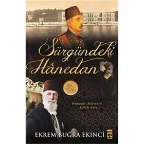 Sürgündeki Hanedan - Ekrem Buğra Ekinci