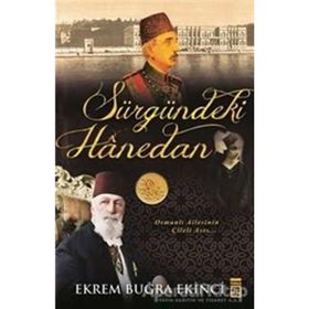 Sürgündeki Hanedan - Ekrem Buğra Ekinci