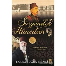 Sürgündeki Hanedan - Ekrem Buğra Ekinci