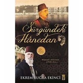 Sürgündeki Hanedan - Ekrem Buğra Ekinci