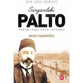 Sürgündeki Palto - Musa Yaşaroğlu