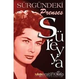 Sürgündeki Prenses Süreyya - Oktay Demirtaş