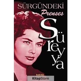SÜRGÜNDEKİ PRENSES SÜREYYA - PRENSES SÜREYYA