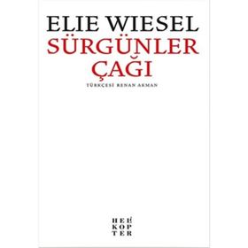 Sürgünler Çağı - Elie Wiesel