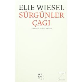 Sürgünler Çağı - Elie Wiesel