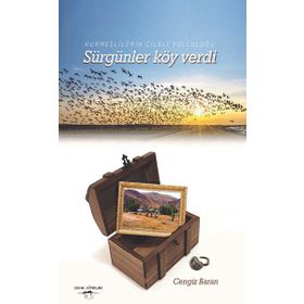 Sürgünler Köy Verdi - Cengiz Baran