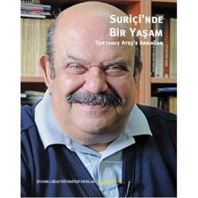 Suriçi’nde Bir Yaşam Toktamış Ateş’e Armağan - Fahri Aral