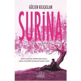Şurina - Aşk Problemi Serisi 2 Gülsen Kılıçaslan