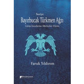 Suriye Bayırbucak Türkmen Ağzı - Faruk Yıldırım