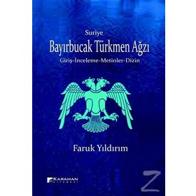 Suriye Bayırbucak Türkmen Ağzı - Faruk Yıldırım