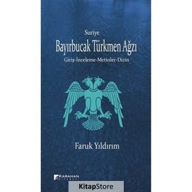Suriye Bayırbucak Türkmen Ağzı - Faruk Yıldırım