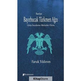 Suriye Bayırbucak Türkmen Ağzı - Faruk Yıldırım
