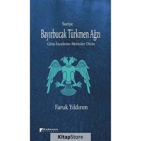 Suriye Bayırbucak Türkmen Ağzı - Faruk Yıldırım