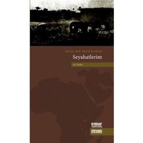 Suriye, Irak, Necid Ve Hicaz Seyahatlerim - Ali Suad