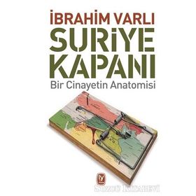 Suriye Kapanı - İbrahim Varlı
