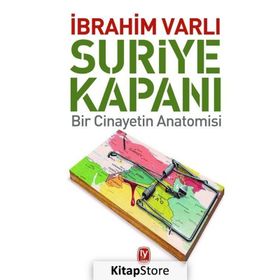 Suriye Kapanı - İbrahim Varlı