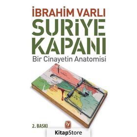 Suriye Kapanı - İbrahim Varlı