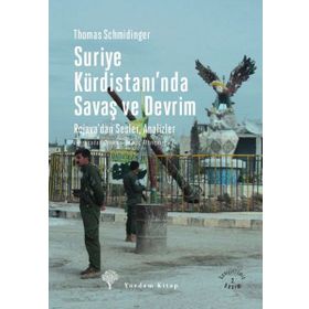 Suriye Kürdistanı’nda Savaş ve Devrim - Thomas Schmidinger