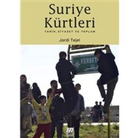 Suriye Kürtleri - Jordi Tejel