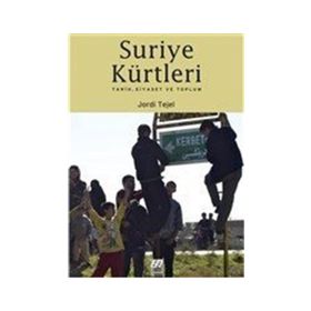 Suriye Kürtleri - Jordi Tejel