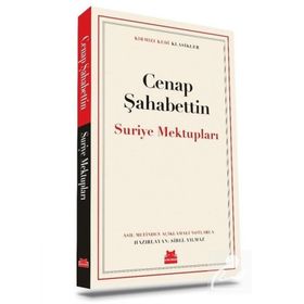 Suriye Mektupları - Cenap Şahabettin