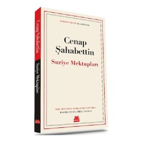Suriye Mektupları - Cenap Şahabettin