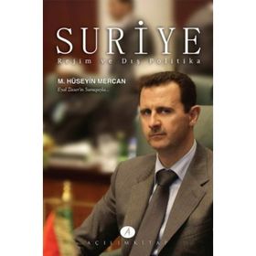 SURIYE REJIM VE DIŞ POLITIKA - MUHAMMED HÜSEYİN MERCAN