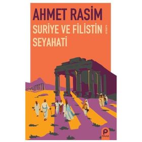 Suriye ve Filistin Seyahati Pınar Yayınları