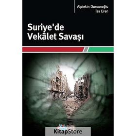 Suriye'de Vekalet Savaşı - Alptekin Dursunoğlu