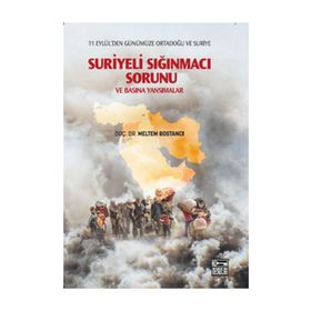 Suriyeli Sığınmacı Sorunu ve Basına Yansımalar - Meltem Bostancı