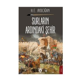 Surların Ardındaki Şehir - H. E. Aydoğan