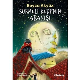 Sürmeli Kedi'nin Arayışı - Beyza Akyüz - Tudem Yayınları