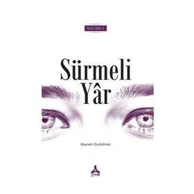 Sürmeli Yar Bütün Şiirleri 2 - Bayram Durbilmez